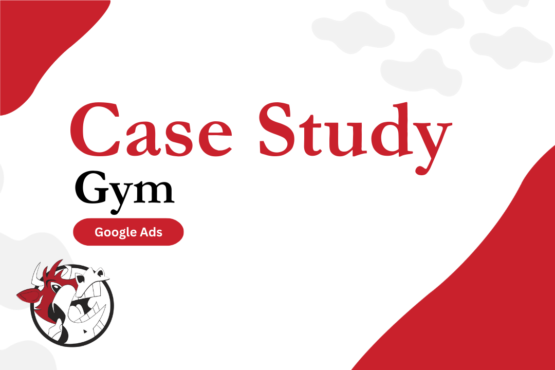 gym seo case study An image with the word "Case Study", "Gym", and "Google Ads"